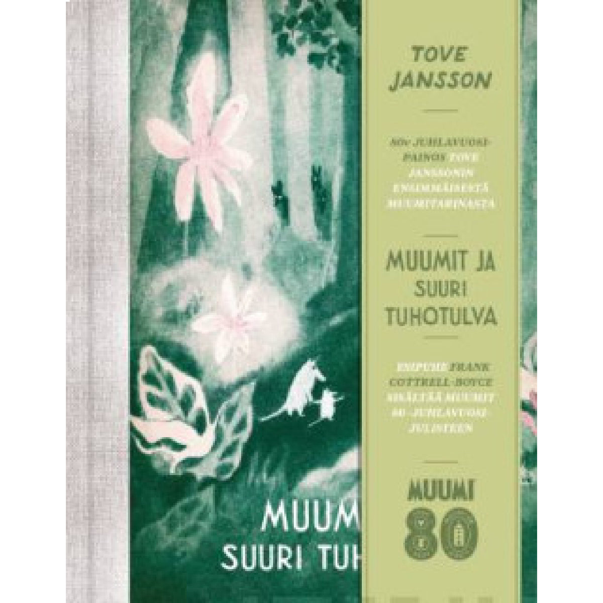 Muumit ja suuri tuhotulva 80-vuotisjuhlalaitos