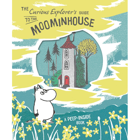 The Curious Explorer’s Guide to the Moominhouse - .